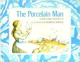 The Porcelain Man by Marcia Sewall, Richard Kennedy