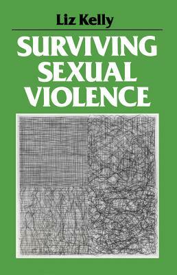 Surviving Sexual Violence by Liz Kelly
