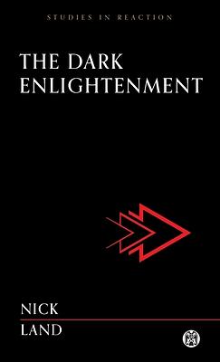 The Dark Enlightenment by Nick Land