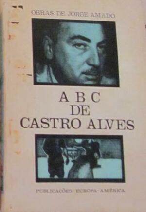 ABC de Castro Alves by Jorge Amado