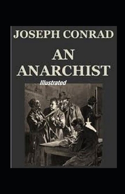 An Anarchist Illustrated by Joseph Conrad