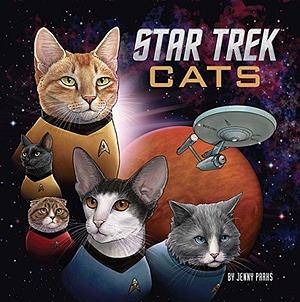 Star Trek Cats: by Jenny Parks, Jenny Parks