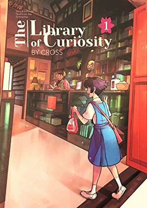 The Library of Curiosity Vol. 1 by Cross