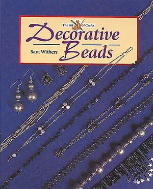 Decorative Beads by Sara Withers