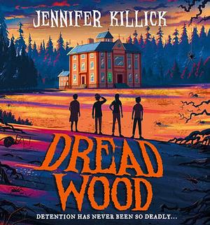 Dread Wood by Jennifer Killick