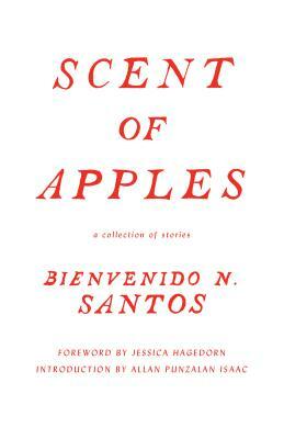 Scent of Apples: A Collection of Stories by Bienvenido N. Santos