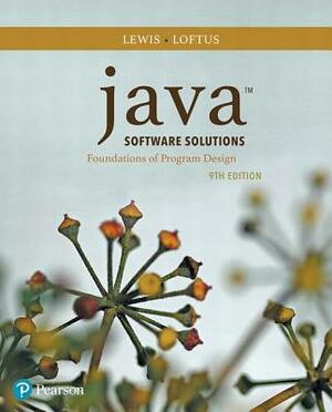 Java Software Solutions Plus Mylab Programming with Pearson Etext -- Access Card Package [With Access Code] by William Loftus, John Lewis