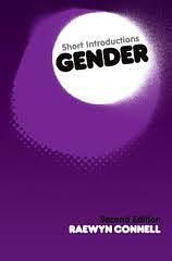 Gender: In World Perspective by Raewyn W. Connell, Raewyn W. Connell