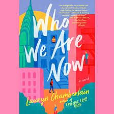 Who We Are Now by Lauryn Chamberlain