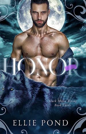 Honor  by Ellie Pond