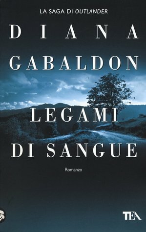 Legami di sangue - parte 1 by Diana Gabaldon