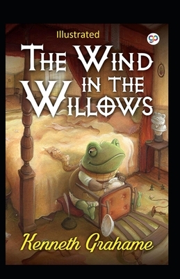 The Wind in the Willows Illustrated by Kenneth Grahame