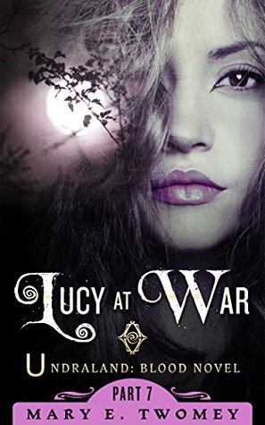 Lucy at War by Mary E. Twomey