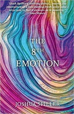 The 8th Emotion by Joshua Spiller