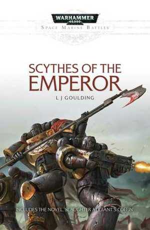 Scythes of the Emperor by L.J. Goulding