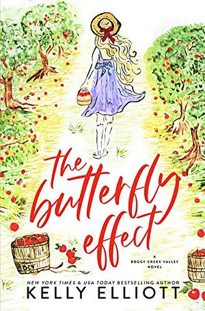 The Butterfly Effect by Kelly Elliott