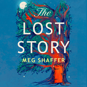 The Lost Story by Meg Shaffer