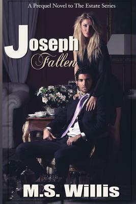 Joseph Fallen by M. S. Willis