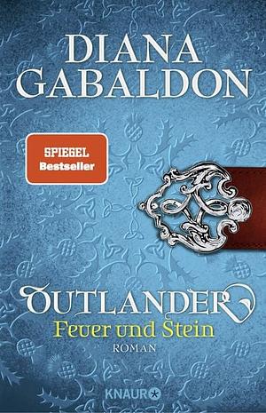 Feuer und Stein - Outlander by Diana Gabaldon