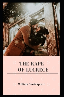 The Rape of Lucrece by William Shakespeare