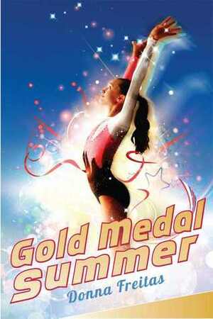 Gold Medal Summer by Donna Freitas