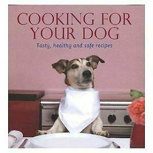 Cooking for Your Dog by Ingeborg Pils