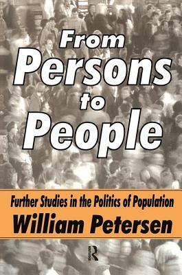 From Persons to People: A Second Primer in Demography by William Petersen