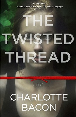 The Twisted Thread by Charlotte Bacon