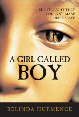 A Girl Called Boy by Belinda Hurmence