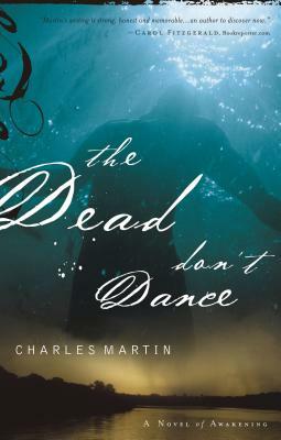The Dead Don't Dance by Charles Martin