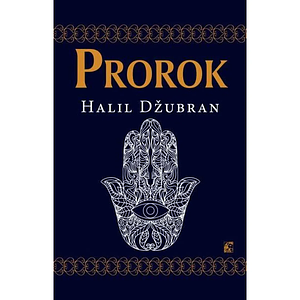 Prorok by Halil Džubran, Kahlil Gibran