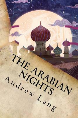 The Arabian Nights by Andrew Lang