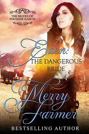 Eden: The Dangerous Bride by Merry Farmer