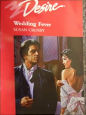 Wedding Fever by Susan Crosby