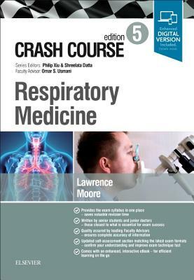 Crash Course Respiratory Medicine by Thomas Moore, Hannah Lawrence