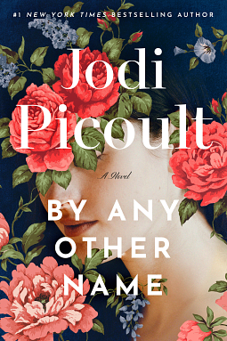 By Any Other Name by Jodi Picoult