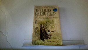 The Lilies of the Field by William Edmund Barrett