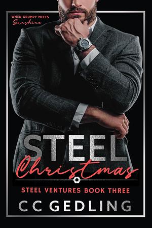 Steel Christmas by C.C. Gedling