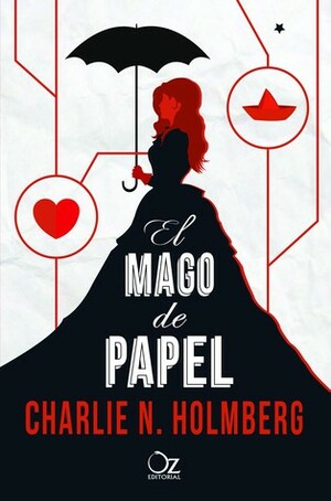 El mago de papel by Charlie N. Holmberg