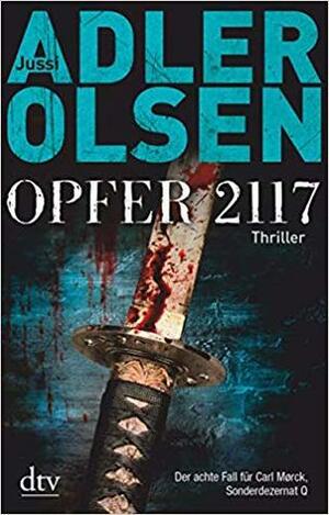 Opfer 2117 by Jussi Adler-Olsen