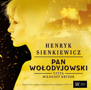 Pan Wołodyjowski  by Henryk Sienkiewicz