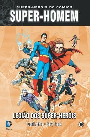 Super-Homem: Legião dos Super-Heróis by Geoff Johns