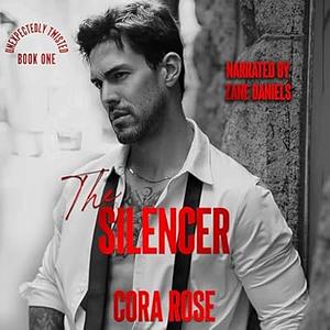 The Silencer by Cora Rose