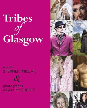 Tribes of Glasgow by Stephen Millar