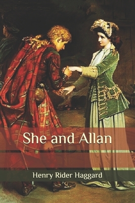 She and Allan by H. Rider Haggard