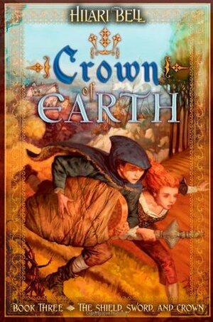 Crown of Earth by Hilari Bell, Drew Willis