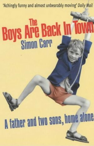 The Boys Are Back In Town by Simon Carr