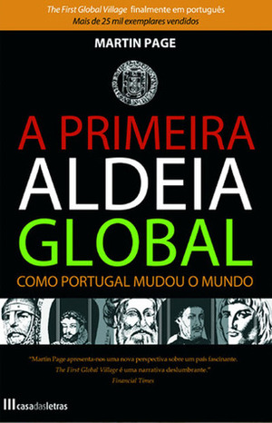 A Primeira Aldeia Global by Martin Page, Gustavo A. Palma