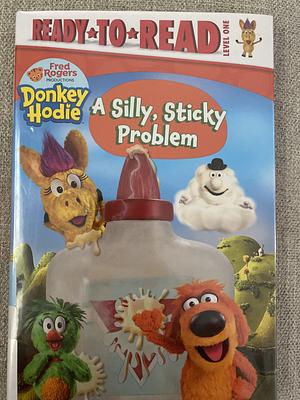 A Silly, Sticky Problem: Ready-to-Read Level 1 by Patty Michaels