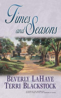 Times and Seasons by Beverly LaHaye, Terri Blackstock